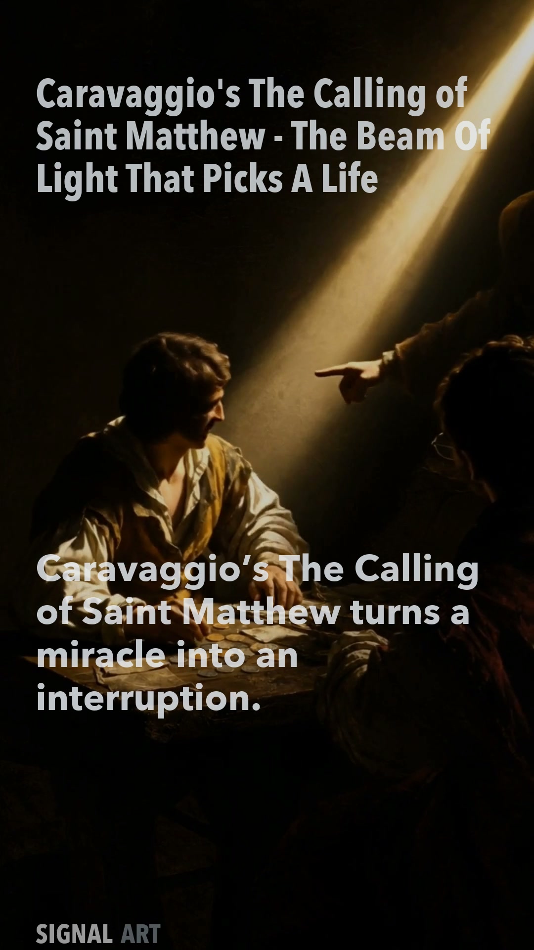 Caravaggio's The Calling of Saint Matthew - The Beam Of Light That Picks A Life