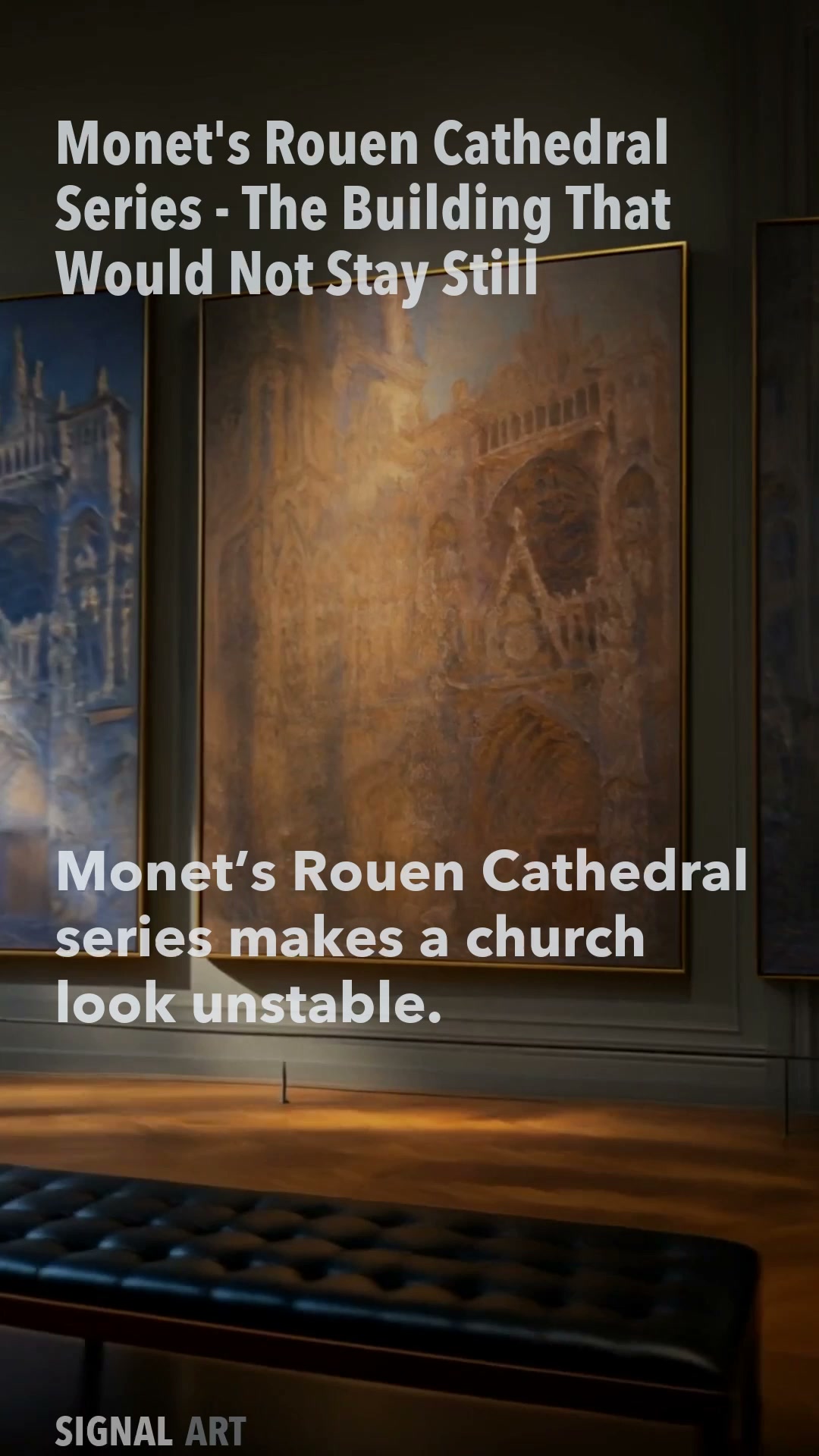 Monet's Rouen Cathedral Series - The Building That Would Not Stay Still