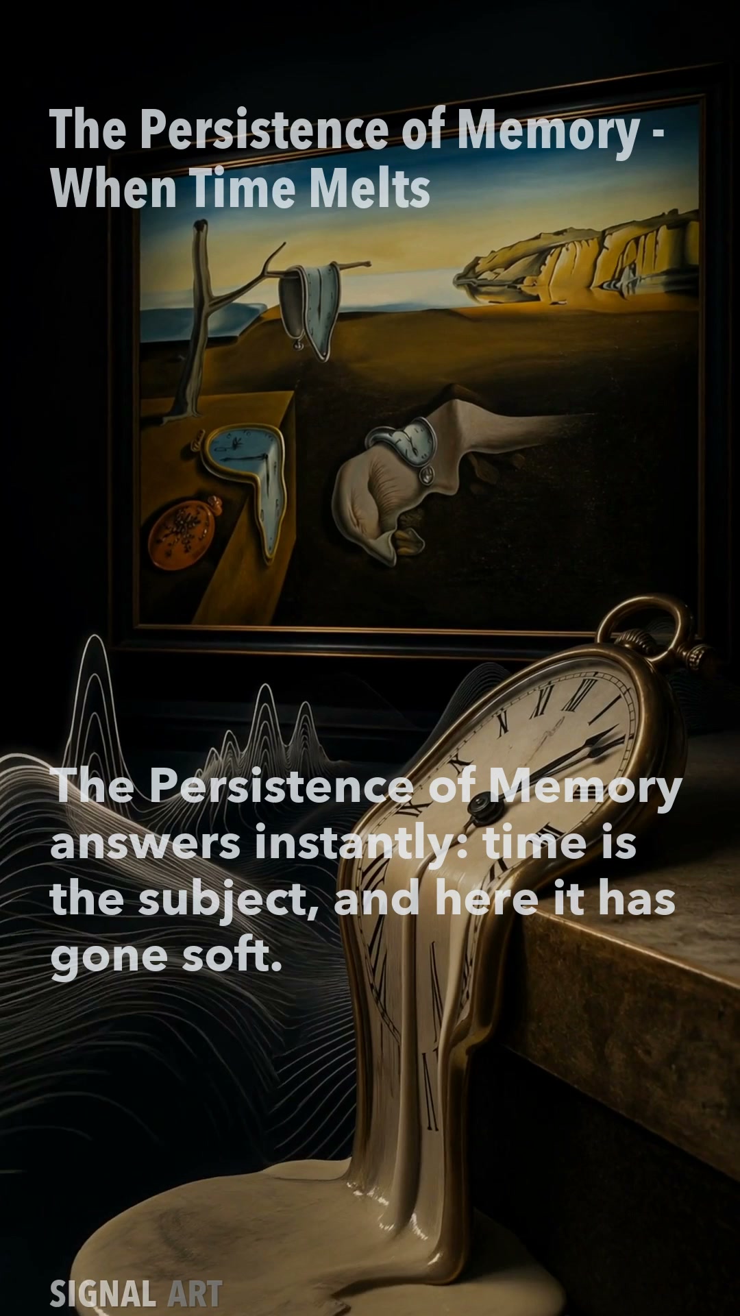 The Persistence of Memory - When Time Melts