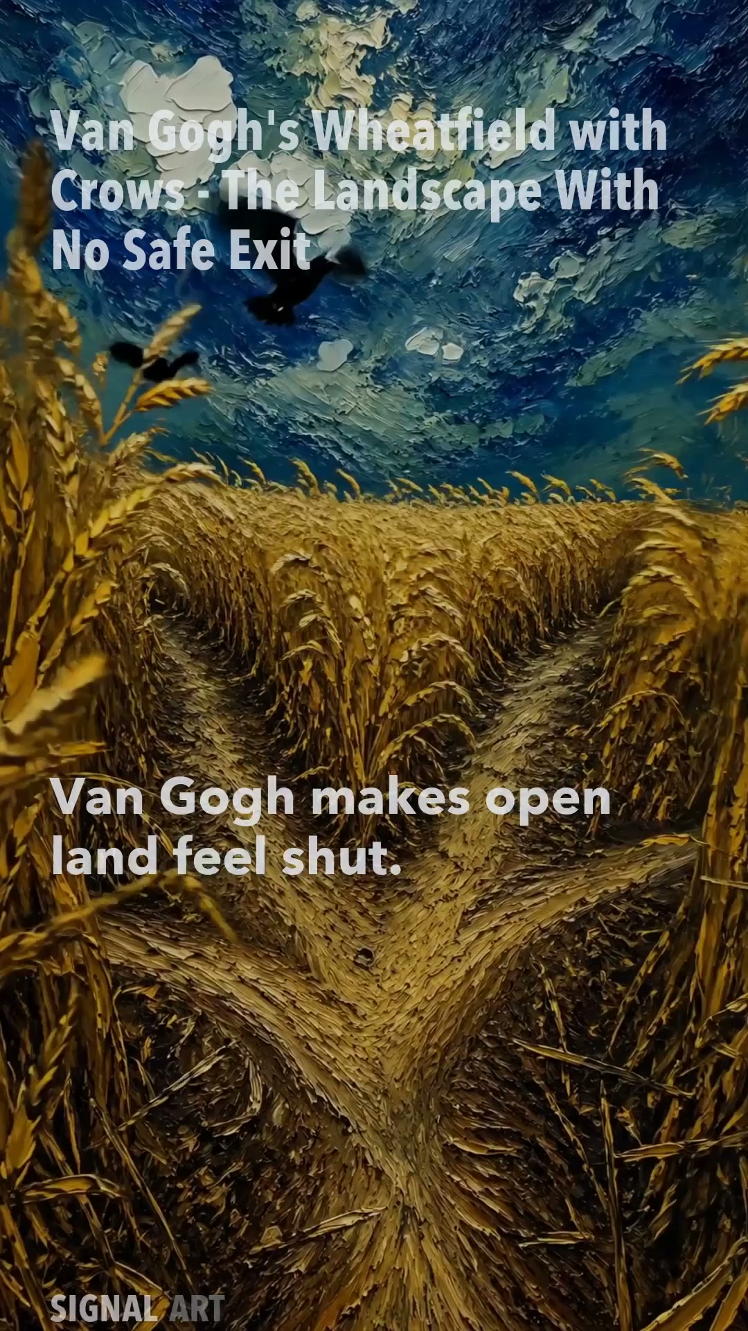 Van Gogh's Wheatfield with Crows - The Landscape With No Safe Exit